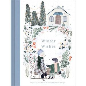 Winter Wishes -- M. H. Clark
